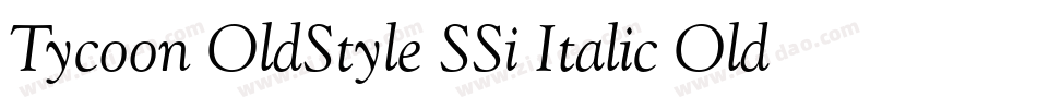 Tycoon OldStyle SSi Italic Old Style Figures字体转换